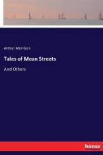 Tales of Mean Streets af Arthur Morrison