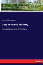 Study of Political Economy af James Laurence Laughlin