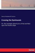 Crossing the Quicksands af Samuel Woodworth Cozzens
