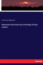 Memorials of the Early Lives and Doings of Great Lawyers af Cecilia Lucy Brightwell