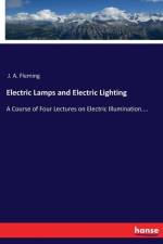 Electric Lamps and Electric Lighting