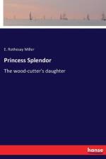 Princess Splendor af E Rothesay Miller