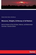 Measures, Weights, & Moneys of all Nations af Wesley Stoker Barker Woolhouse