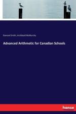 Advanced Arithmetic for Canadian Schools
