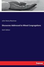 Discourses Addressed to Mixed Congregations af John Henry Newman