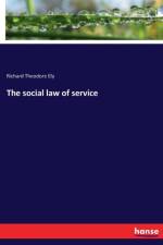 social law of service af Richard Theodore Ely