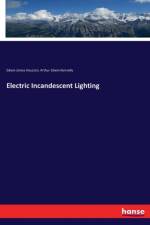 Electric Incandescent Lighting af Arthur Edwin Kennelly