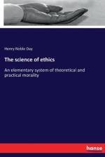 science of ethics af Henry Noble Day