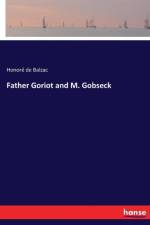 Father Goriot and M. Gobseck af Honore de Balzac