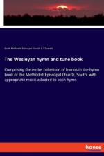 Wesleyan hymn and tune book af South Methodist Episcopal Church