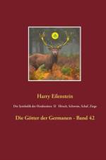 Symbolik der Herdentiere II Hirsch, Schwein, Schaf und Ziege af Harry Eilenstein