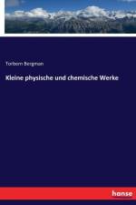 Kleine physische und chemische Werke af Torbern Bergman