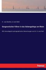 Geognostischer Fuhrer in das Siebengebirge am Rhein af H Von Dechen