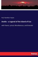 Avolio - a Legend of the Island of Cos af Paul Hamilton Hayne