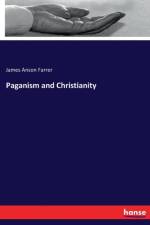 Paganism and Christianity af James Anson Farrer