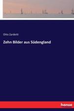 Zehn Bilder aus Sudengland af Otto Zardetti