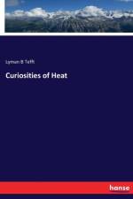 Curiosities of Heat af Lyman B Tefft
