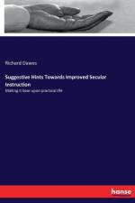 Suggestive Hints Towards Improved Secular Instruction af Richard Dawes