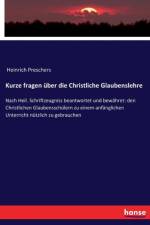 Kurze fragen uber die Christliche Glaubenslehre af Heinrich Preschers