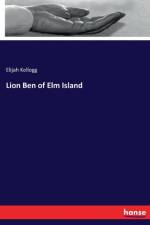 Lion Ben of Elm Island af Elijah Kellogg