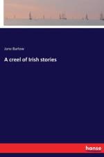 creel of Irish stories af Jane Barlow