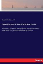 Zigzag journeys in Acadia and New France af Hezekiah Butterworth