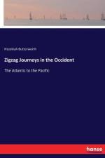Zigzag Journeys in the Occident af Hezekiah Butterworth