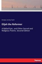 Elijah the Reformer af George Lansing Taylor