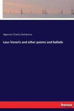 Laus Veneris and other poems and ballads af Algernon Charles Swinburne