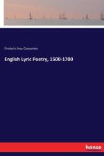 English Lyric Poetry, 1500-1700 af Frederic Ives Carpenter