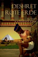 Deshret Rote Erde af Katharina Remy