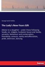 Lady's New-Years Gift af George Savile Halifax