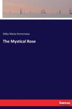 Mystical Rose