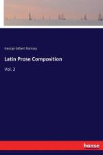 Latin Prose Composition af George Gilbert Ramsay