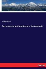 arabische und hebraische in der Anatomie af Joseph Hyrtl
