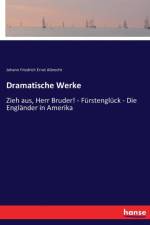 Dramatische Werke af Johann Friedrich Ernst Albrecht