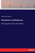 Ehemanner und Ehefrauen af Friedrich Friedrich