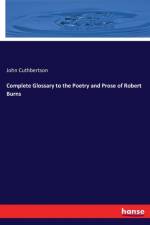 Complete Glossary to the Poetry and Prose of Robert Burns af John Cuthbertson