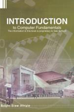 Introduction to Computer Fundamentals af BRIGHT SIAW AFRIYIE