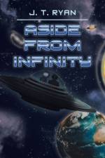 Aside from Infinity af J T Ryan