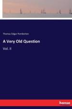Very Old Question af Thomas Edgar Pemberton