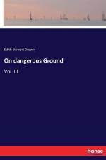 On dangerous Ground