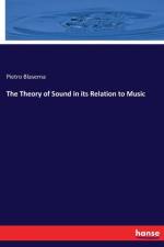 Theory of Sound in its Relation to Music af Pietro Blaserna