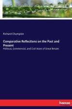 Comparative Reflections on the Past and Present af Richard Champion