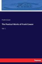 Poetical Works of Frank Cowan af Frank Cowan