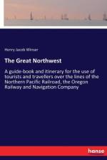 Great Northwest af Henry Jacob Winser