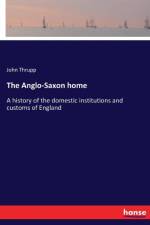 Anglo-Saxon home af John Thrupp