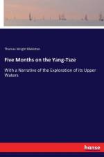 Five Months on the Yang-Tsze af Thomas Wright Blakiston
