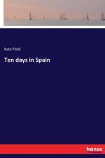 Ten days in Spain