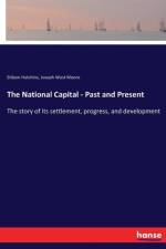 National Capital - Past and Present